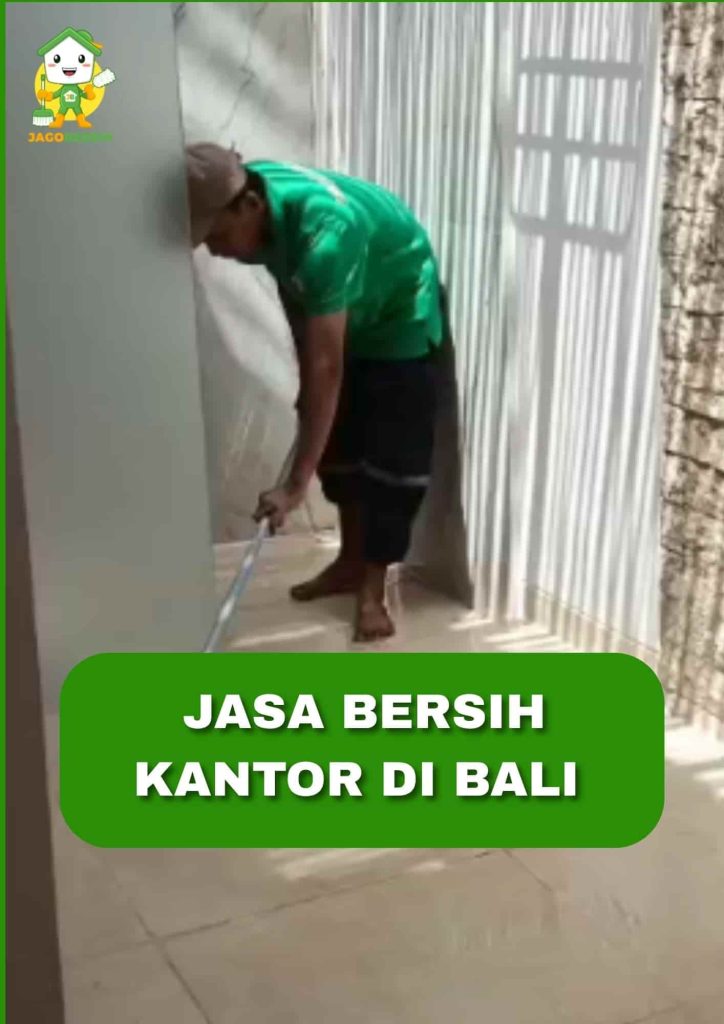 Jasa Bersih Kantor di Bali